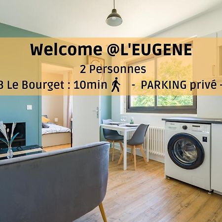 L'Eugene - 10Min Du Rer B Le Bourget, Parking, Wifi Daire Drancy Dış mekan fotoğraf
